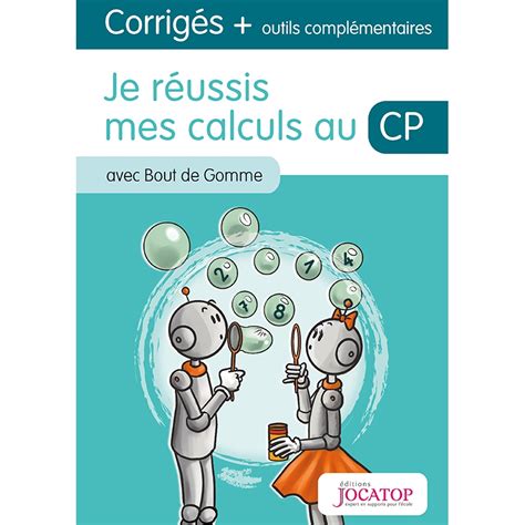 Je Réussis Mes Calculs Au Ce2 • Cahier Des Corrigés