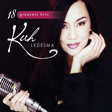 Kuh Ledesma 18 Greatest Hits Compilation By Kuh Ledesma Spotify