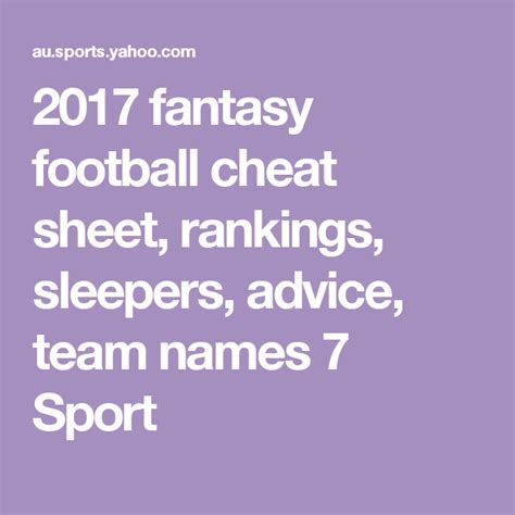 2017 Fantasy Football Cheat Sheet Rankings Sleepers Advice Team