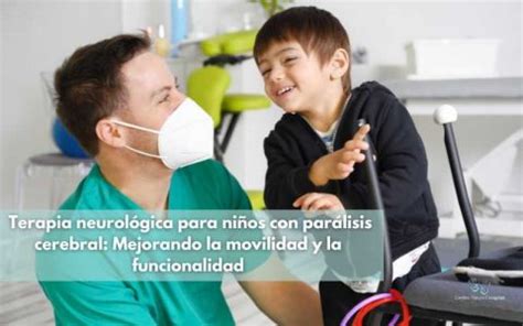 Terapia neurológica para niños con parálisis cerebral