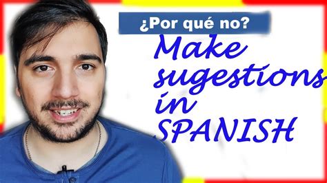 How To Say Why Not In Spanish And Other Suggestions Youtube