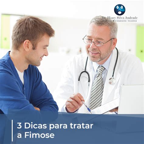 3 Dicas Para Tratar A Fimose I Drhiury Silva Andrade