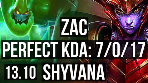 ZAC Vs SHYVANA JNG 7 0 17 Rank 6 Zac 1 6M Mastery Godlike KR