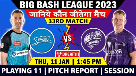 Bbl Hbh Vs Ads Rd Match Prediction Hobart Hurricanes Vs