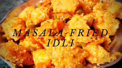 Masala Fried Idli Recipe Idli Fry Recipe बची हुई इडली से बनाएं मसाला