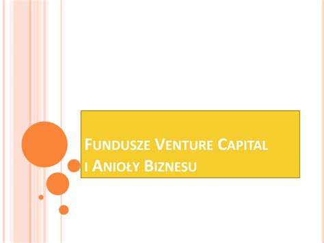 Ppt Fundusze Venture Capital I Anio Y Biznesu Powerpoint Presentation