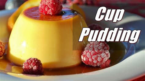 One Egg Cup Pudding Caramel Pudding How To Make Cup Pudding