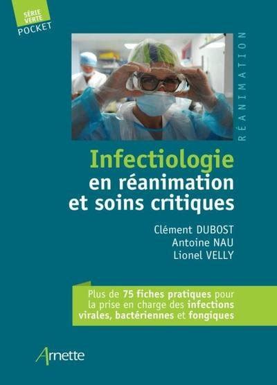 Infectiologie En R Animation Et Soins Critiques Editions Arnette