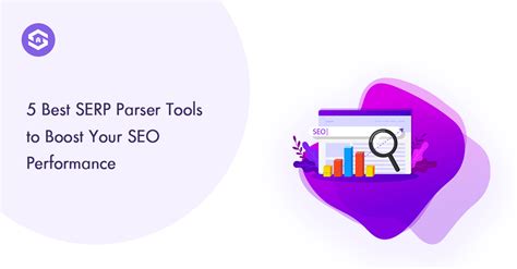 Top Serp Parser Tools To Elevate Your Seo Performance