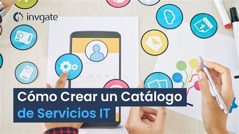 Cómo crear un catálogo de servicios de IT YouTube