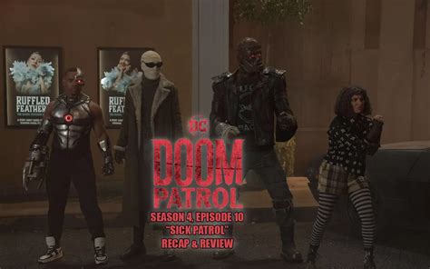 Doom Patrol Season 4 Episode 10 Tomb Patrol Recap And Review Comic