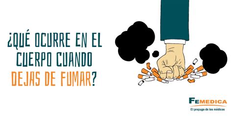 Tabaquismo Beneficios Inmediatos En El Cuerpo Al Dejar De Fumar Femedica