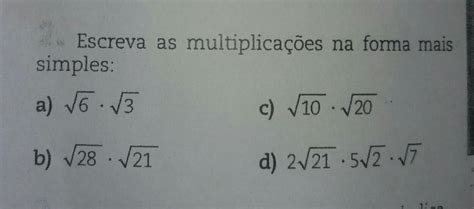 Escreva As Multiplica Es Na Forma Mais Simples R Pido Por Favor