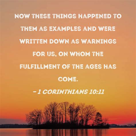 1 Corinthians 10 11 Now These Things Happened To Them As Examples And