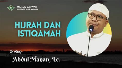 Ustaz Abdul Manan Lc Hijrah Dan Istiqomah YouTube