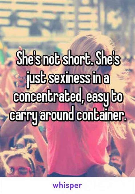 Shes Not Short Shes Just Sexiness In A Concentrated Easy To Carry