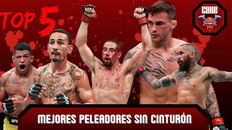 Top Mejores Peleadores De Ufc Que No Tienen Cintur N Youtube