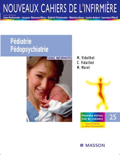 Les nouveaux cahiers de l infirmière Soins infirmiers Pédiatrie