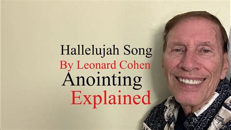 Hallelujah Song By Leonard Cohen The Anointing Explained YouTube