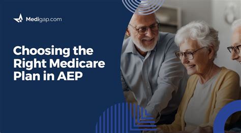 Choosing The Right Medicare Plan In AEP Medigap