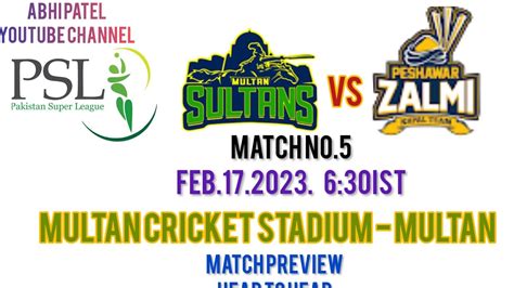 Multan Sultans Vs Peshawar Zalmi Match No Psl Feb Who