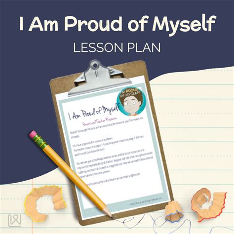 I Am Proud Of Myself Lesson Plan Laurie Wright