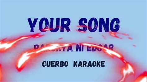 YOUR SONG L KARAOKE VERSION L MUSIC YouTube