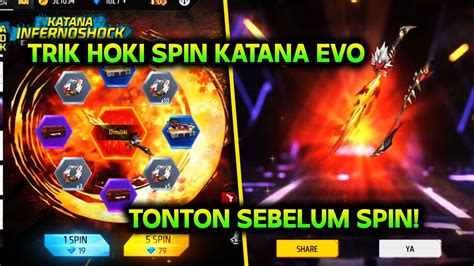 TRIK HOKI SPIN EVO KATANA INFERNOSHOCK TERBARU FF YouTube