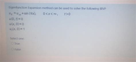 Solved Eigenfunction Expansion Method Can Be Used To Solve Chegg