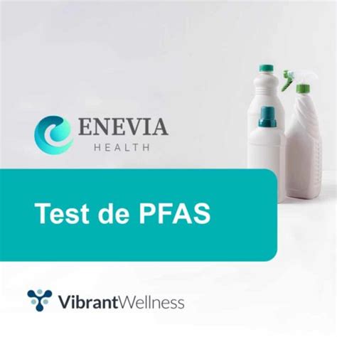 Test De Pfas Vibrant Am Rica Enevia Health