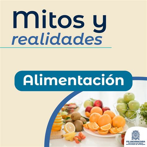 Mitos y realidades de la Alimentación Hospital Alma Máter de Antioquia