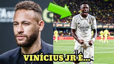 Olha O Que Neymar Falou De Vin Cius Jr Youtube