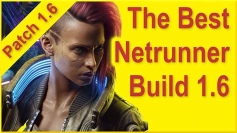 Cyberpunk 2077 Patch 1 6 Best Netrunner Build Infinite Ram 600