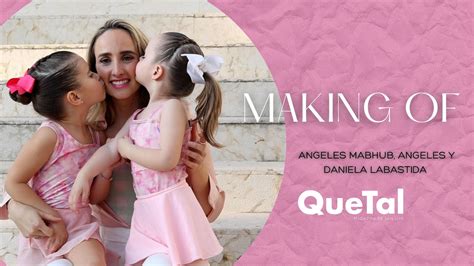 Making Of Angeles Mabhub Angeles Y Daniela Labastida Youtube