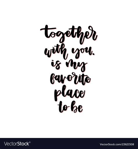 Together With You Is My Favourite Place Royalty Free Vector