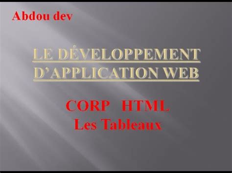 D Veloppement Dapplication Web Corp Html Les Tableaux Youtube