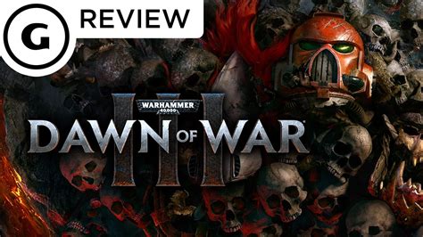 Warhammer K Dawn Of War Iii Review Youtube