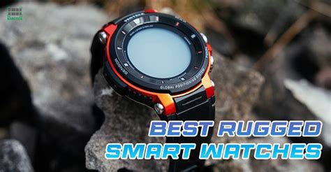 Best Rugged Smart Watches That Can Endure Harsh Conditions