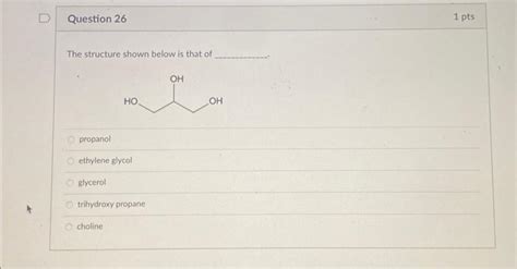 Solved The Structure Shown Below Is That Of Propanol Eth