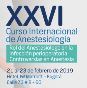 Colsanitas Realiza El Xxvi Curso Internacional De Anestesiolog A S C