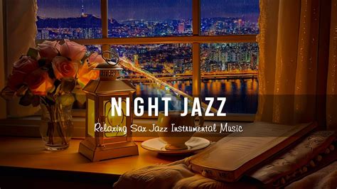 Tender Night Jazz Rainy🎵 Relaxing Sax Jazz Instrumental Music