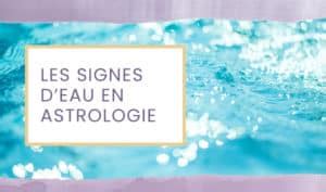 Les Signes D Eau En Astrologie Esteban Frederic