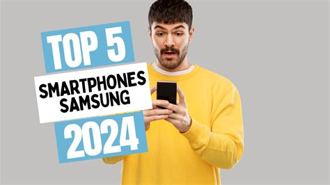 Os 5 Melhores Smartphones Da Samsung Para Comprar Em 2024 YouTube