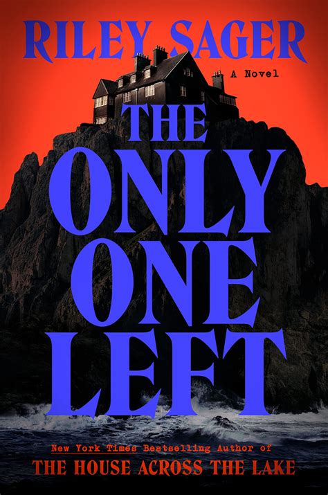 The Only One Left By Riley Sager Goodreads