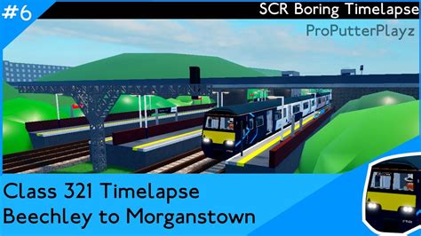 Class Beechley To Morganstown Timelapse Roblox Scr Youtube