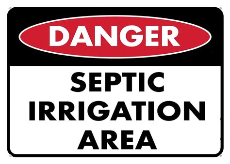 Danger Septic Irrigation Area Sign 8X12 Inch Rust Free Aluminum Easy To