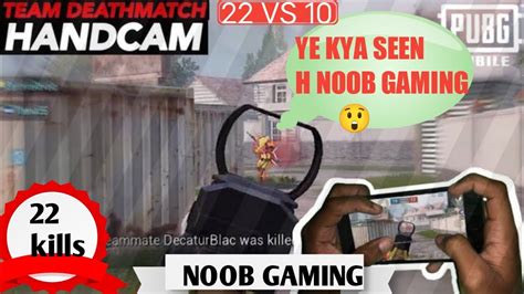 Ye Kya Seen H Noob Gaming Bgmi Tdm Mode Fingers Handcam Gameplay