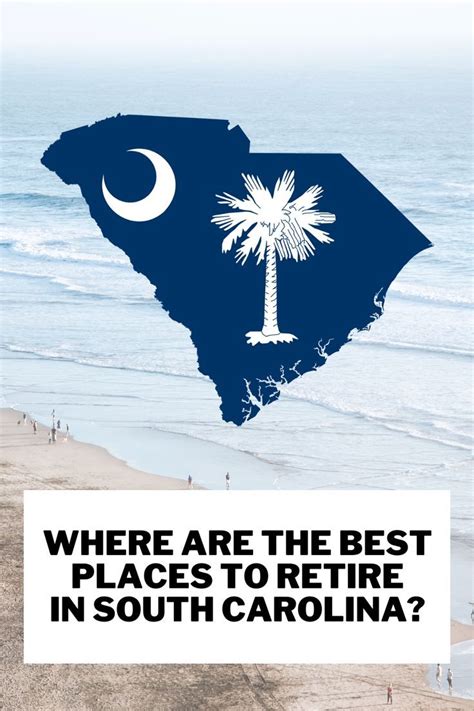 Where Are The Best Places To Retire In South Carolina In 2022 Best