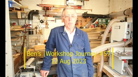 Ben S Workshop Journey Youtube