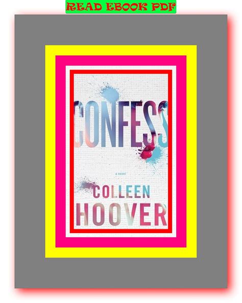READDOWNLOAD#$ Confess (Ebook PDF) — by Colleen Hoover - Dd - Medium
